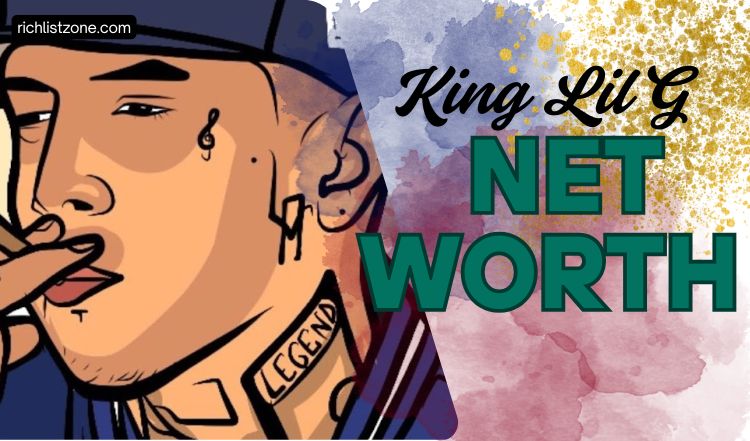 King Lil G net worth