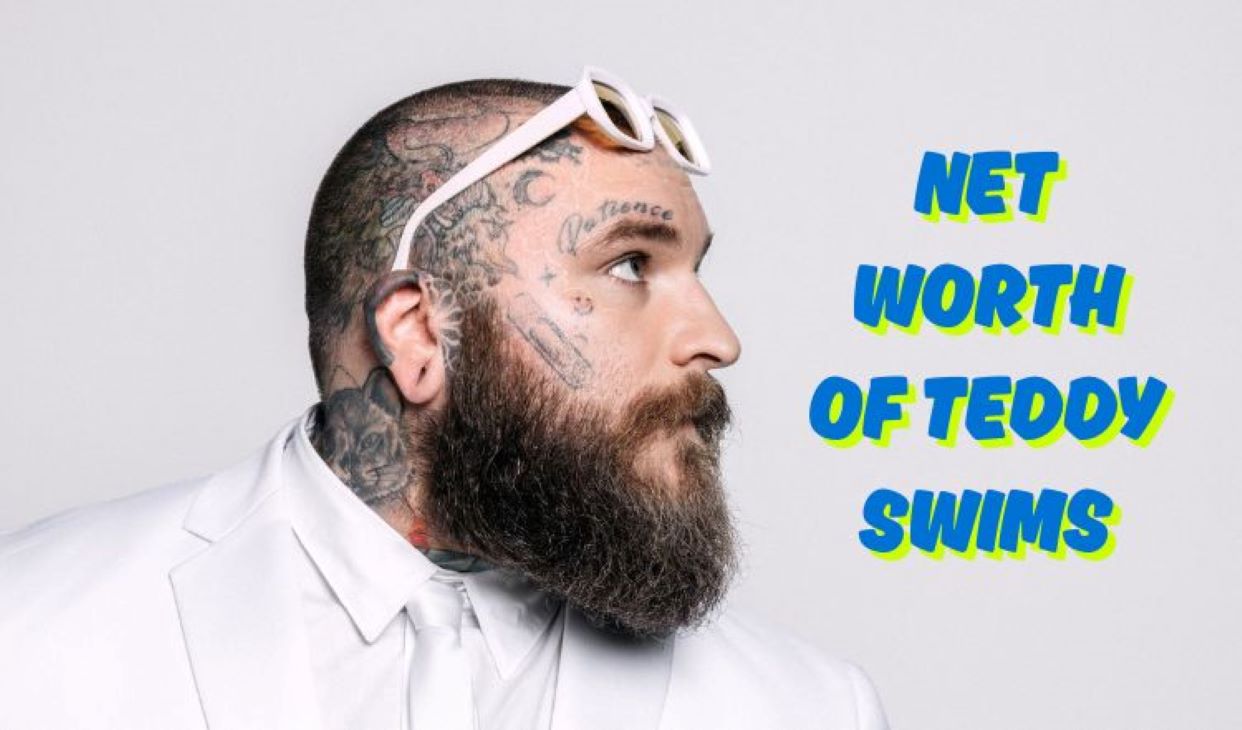 Net Worth Of Teddy Swims