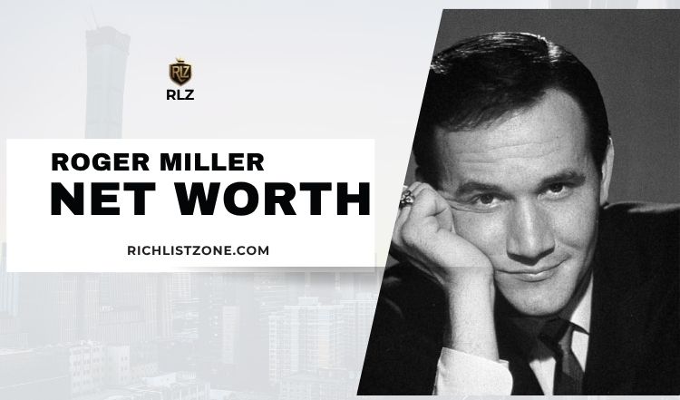 Roger miller net worth