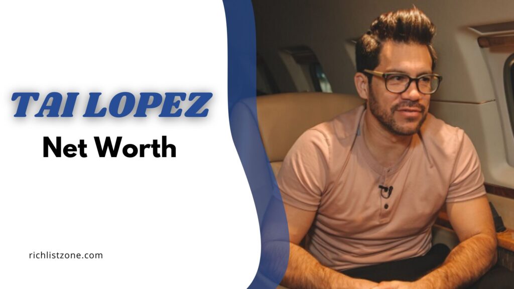What is Tai Lopez net worth