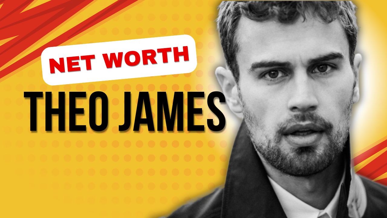 Theo James net worth