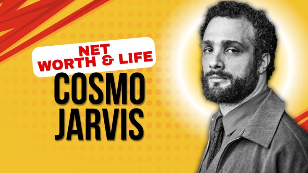cosmo jarvis net worth